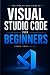 Visual Studio Code for Begi...