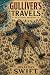 Gulliver's Travels and the Essential Jonathan Swift (Annotated): A Tale of a Tub, The Battle of the Books, A Modest Proposal, and Selected Poems — with a Critical Afterword (British & Irish Classics)
