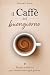 Il Caffè del buongiorno: Ri...