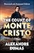 The Count of Monte Cristo (Illustrated and Annotated Edition) by Alexandre Dumas The Count of Monte Cristo (Illustrated and Annotated Edition) by Alexandre Dumas
