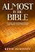 Almost in the Bible: 25 Los...