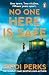 No One Here is Safe: The tense and twisty new psychological suspense thriller from Sunday Times bestselling author