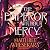 The Emperor Without Mercy