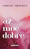Až moc dobře