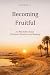 Becoming Fruitful: A 3-mont...