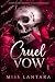 Cruel Vow: A Dark Cartel En...