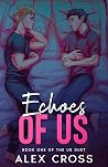 Book cover for Echoes of Us (Us Duet #1)