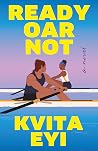 Ready Oar Not by Kvita Eyi Ready Oar Not by Kvita Eyi