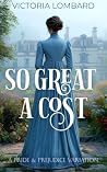 So Great a Cost: ...