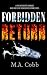 Forbidden Return: Book 1 of the Treacherous Returns Series: Post-Apocalyptic Dystopian Romance (Treacherous Returns: Post-Apocalyptic Dystopian Romance Series)