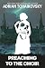 Preaching to the Choir: A New Novella by the Sunday Times Bestselling Author of the Children of Time Series (Terrible Worlds: Transformations)