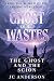 Ghost of the Wastes Novella...