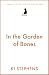 In the Garden of Bones