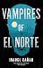 Vampires of El Norte by Isabel Cañas