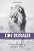 King Revealed: A Theologica...
