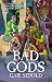 Bad Gods (Babylon Steel Boo...
