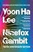 Ninefox Gambit by Yoon Ha Lee