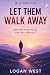 Let Them Walk Away: Why Wal...
