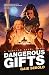 Dangerous Gifts (Babylon St...
