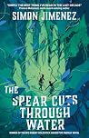 The Spear Cuts Th...