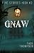 Gnaw (Five Stories High Book 3)