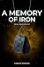 A Memory of Iron