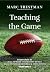 Teaching the Game by Marc Trestman