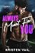Always Meant For You (Shafer U, #4)