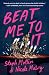 Beat Me to It by Stephanie Mullin