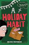 A Holiday Habit