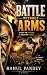 Battle without Arms.: A Pol...