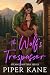 The Wolf's Trespasser