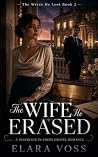 The Wife He Erase...