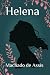 Helena: Machado de Assis (Portuguese Edition)