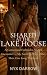 Shared at the Lake House: A...