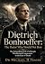 Dietrich Bonhoeffer: The Pa...