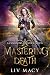 Mastering Death by Liv Macy