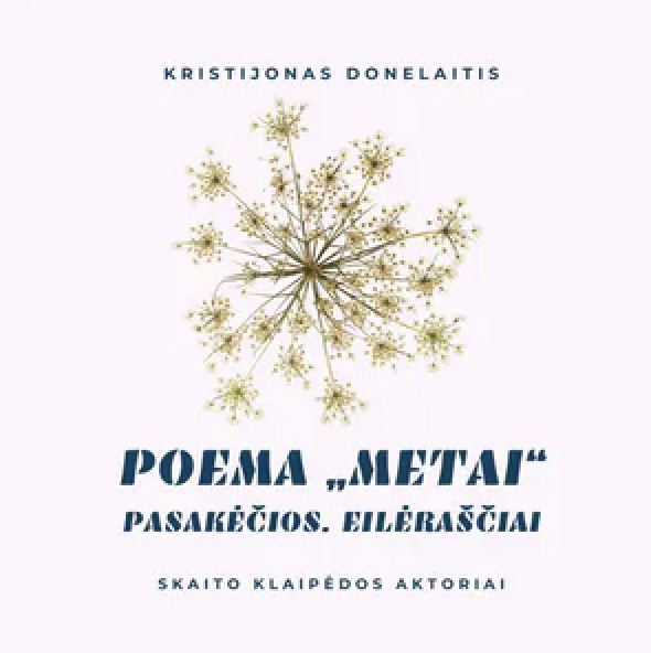Poema „Metai“. Pasakėčios. Eilėraščiai
