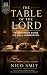 The Table of the Lord: The ...