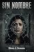 Sin Nombre: Un thriller sob...