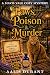 Paws, Poison & Murder by Aalis Durant Paws, Poison & Murder by Aalis Durant