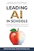 Leading AI in Schools: A Pr...