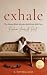 Exhale by S. Victoria Goss Exhale by S. Victoria Goss