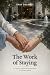The Work of Staying by Shay Delaney