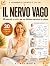 Il Nervo Vago: Quaderno di ...