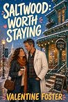 Worth Staying: An...