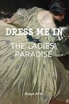 Dress Me in The Ladies Paradise by Alaya Aifel Dress Me in The Ladies Paradise by Alaya Aifel