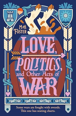Love, Politics, and Other Acts of War (A Gentle Apocalypse #2)