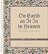 On Earth as It Is...