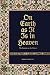 On Earth as It Is in Heaven | The Sermon on the Mount by The Daily Grace Co.